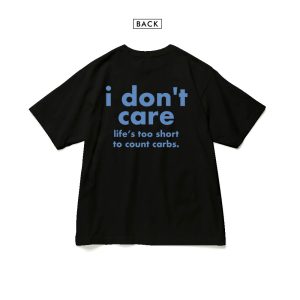 I DON’T CARE