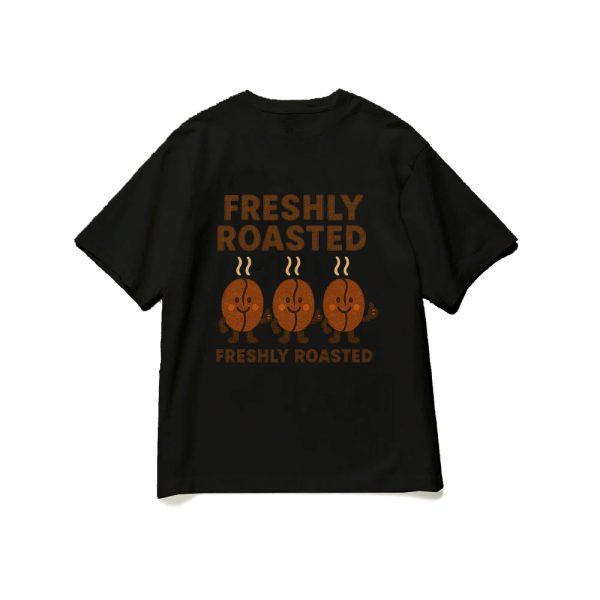 FRESHLY ROASTED
