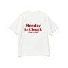 MONDAY IS ILLEGAL