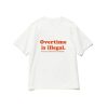 OVERTIME IS ILLEGAL