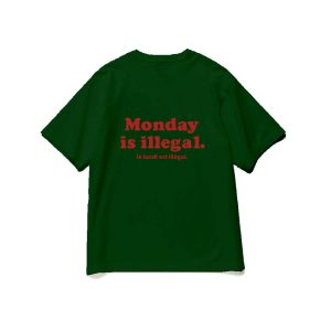 MONDAY IS ILLEGAL ★
