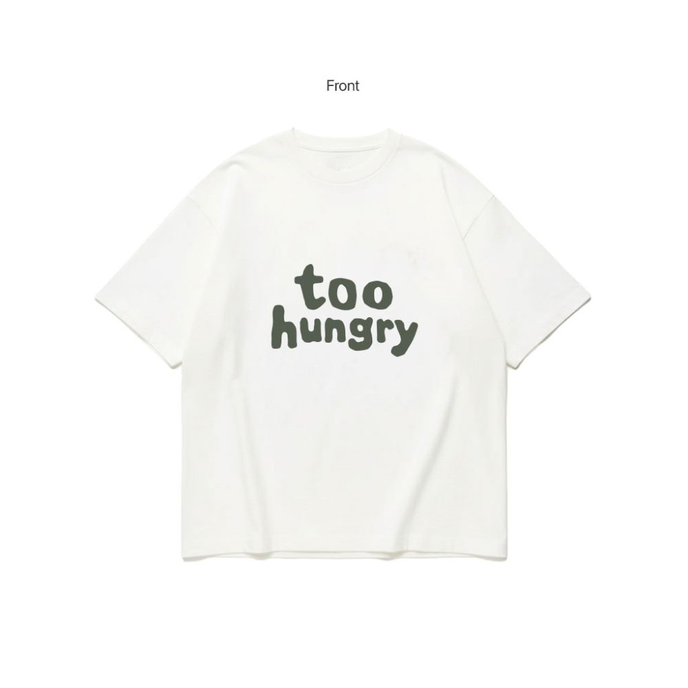 TOO HUNGRY