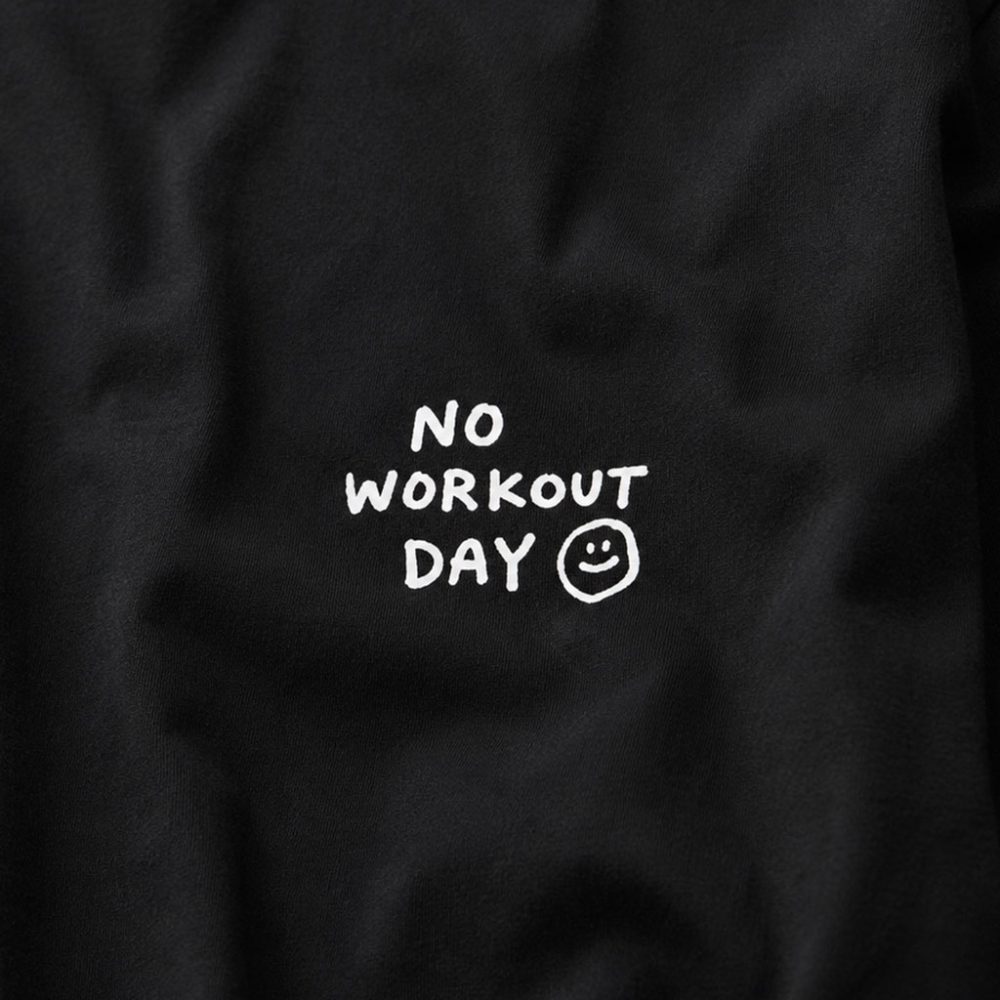 Alternative view of NO WORKOUT DAY