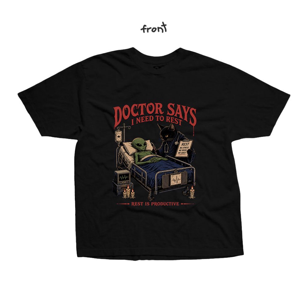 DOCTOR SAYS REST