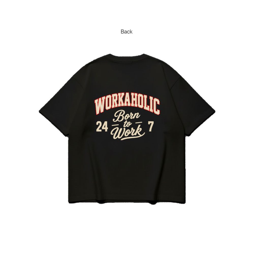 WORKAHOLIC / B