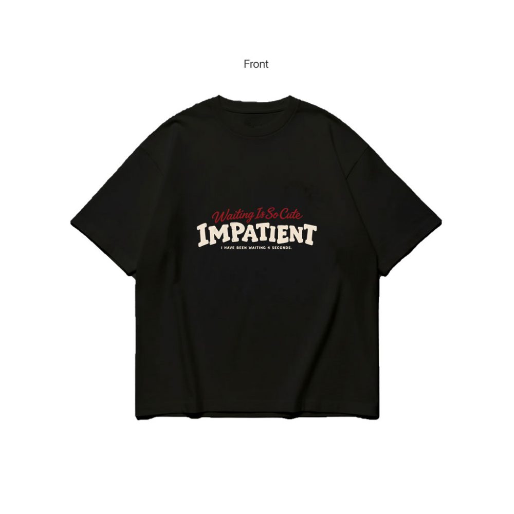 IMPATIENT
